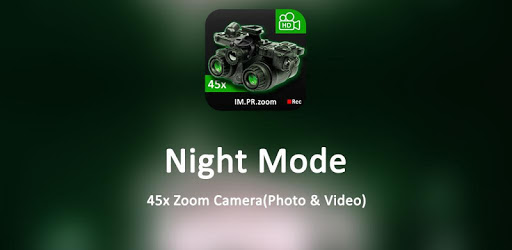 Night Mode 45x Zoom Camera(Photo & Video) PC screenshot