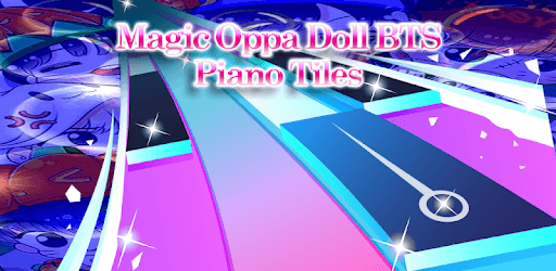 Magic Oppa Doll BTS Piano Tiles PC screenshot