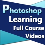 Photoshop Learning Videos - Photo Shop Full Course for PC Photoshop Learning Videos - Photo Shop Full Course for PC