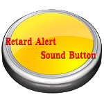 Retard Alert Sound Button for PC