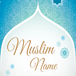 Muslim Baby Names and Meanings ( Islamic Names ) for PC