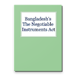 Bangladesh's The Negotiable Instruments Act 1881 for PC Bangladesh's The Negotiable Instruments Act 1881 for PC