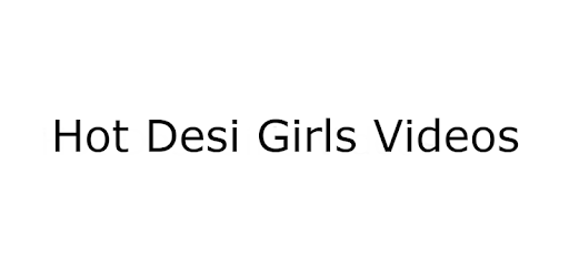 Hot Desi Girls Videos PC screenshot Hot Desi Girls Videos PC screenshot