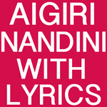 Aigiri Nandini New With Lyrics icon