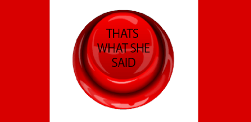 Thats What She Said Button PC screenshot