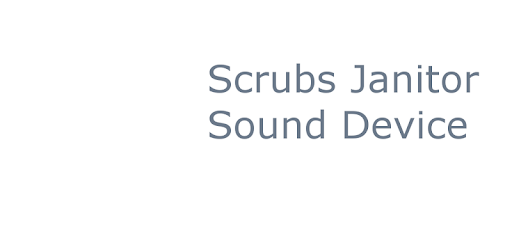 Scrubs Janitor Sound Device PC screenshot
