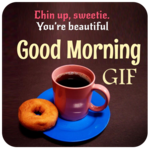 Good Morning GIF , Wishes Image for PC Good Morning GIF , Wishes Image for PC