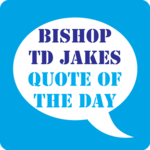 TD Jakes Quotes of the Day for PC