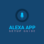 Alexa App Setup & Guide for PC Alexa App Setup & Guide for PC