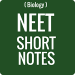 NEET BIOLOGY SHORT NOTES for PC