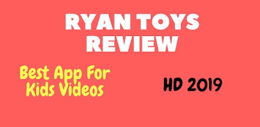 Ryan Toys Review HD Videos 2019 PC screenshot Ryan Toys Review HD Videos 2019 PC screenshot