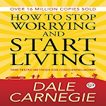 How To Stop Worrying And Start Living By Shahid R. icon