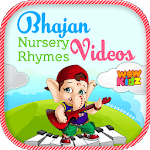 Bhajan Nursery Rhymes Videos for PC Bhajan Nursery Rhymes Videos for PC