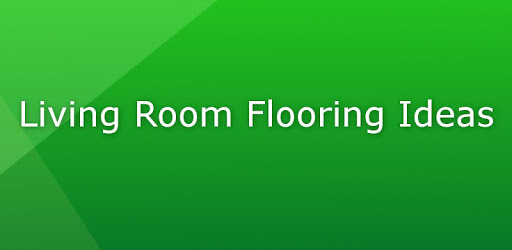 Living Room Flooring Ideas PC screenshot Living Room Flooring Ideas PC screenshot