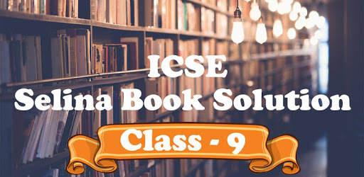 ICSE Class 9 Selina Book Solution PC screenshot