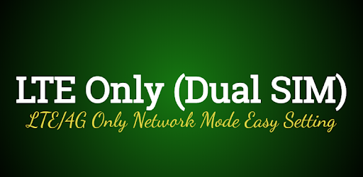 4G LTE Only Network Mode Mobile (Dual SIM) PC screenshot