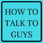 HOW TO TALK TO GUYS for PC