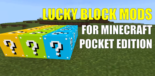 Lucky Block Mods for MCPE for PC - Free Download & Install on Windows ...