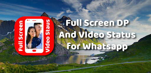 FullScreen DP And Video Status For Whatapp PC screenshot FullScreen DP And Video Status For Whatapp PC screenshot