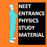 NEET Entrance Physics Study Material for PC NEET Entrance Physics Study Material for PC