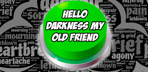 Hello Darkness My Old Friend Button PC screenshot