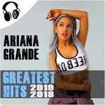 Ariana Grande Greatest Hits 2019 Music Offline for PC