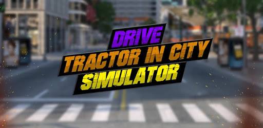 Drive Tractor in City Simulator PC screenshot