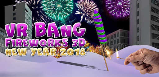 VR Bang Fireworks 3D New Year 2018 PC screenshot