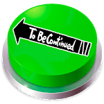 To Be Continued Button Meme for PC