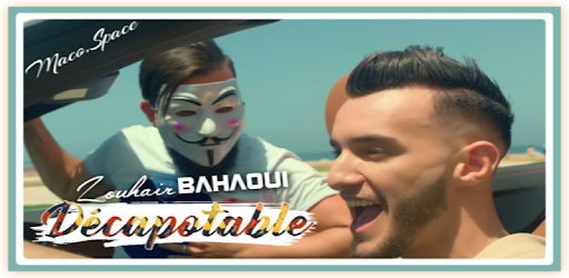 Zouhair Bahaoui DÉCAPOTABLE Video Lyrics 2018 PC screenshot